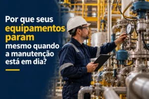 equipamentos param mesmo quando a manutenção está em dia